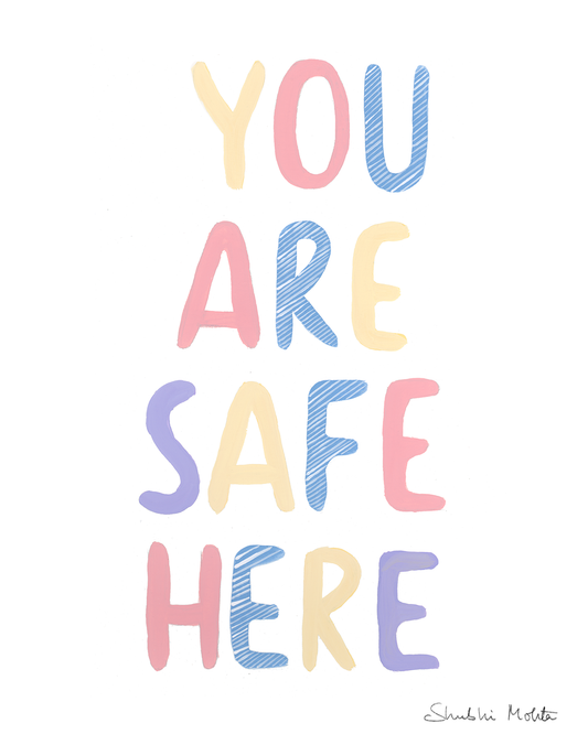 You Are Safe Here - Nursery Wall Art Print