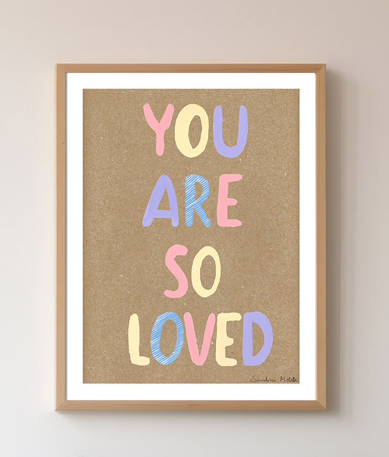 You Are So Loved - Nursery Wall Art Print