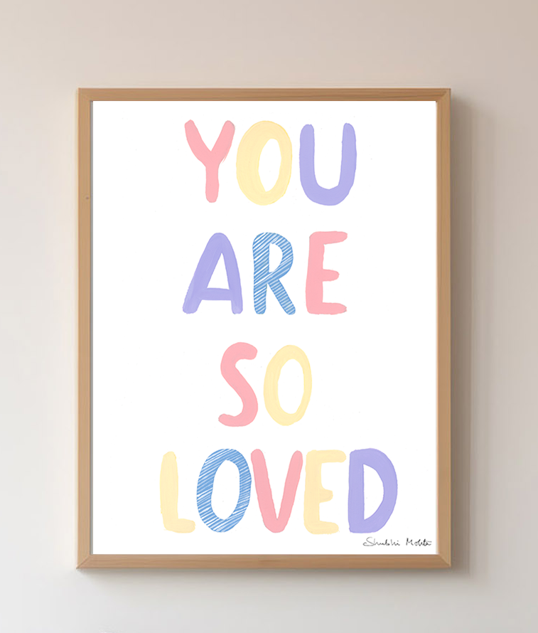 You Are So Loved - Nursery Wall Art Print